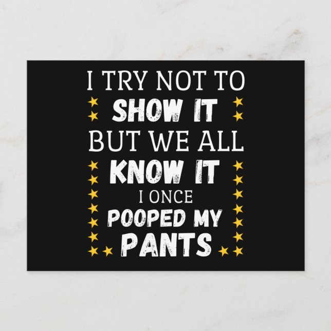 I Try Not To Show It But We All Know It Postcard (Front)