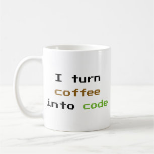 I Turn Coffee Into Code Coffee Mug