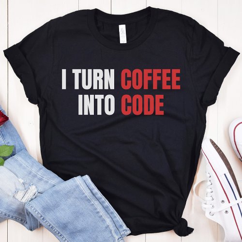 I Turn Coffee Into Code Female Coder Programmer T_Shirt