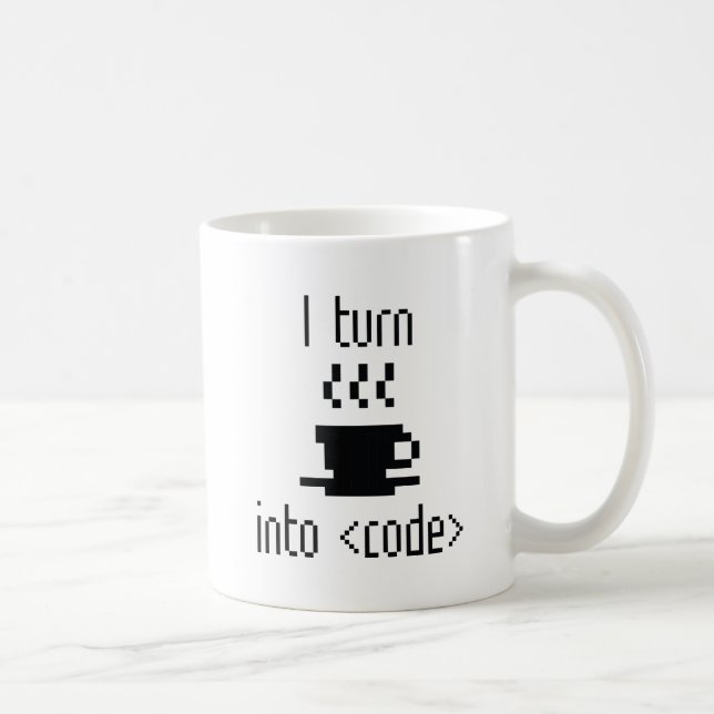 I Turn Coffee Into Code Mug (Right)