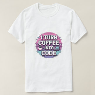 I Turn Coffee Into Code - Retro Pixel Art Programm T-Shirt