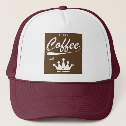 I Turn Coffee Into KOMs Trucker Hat