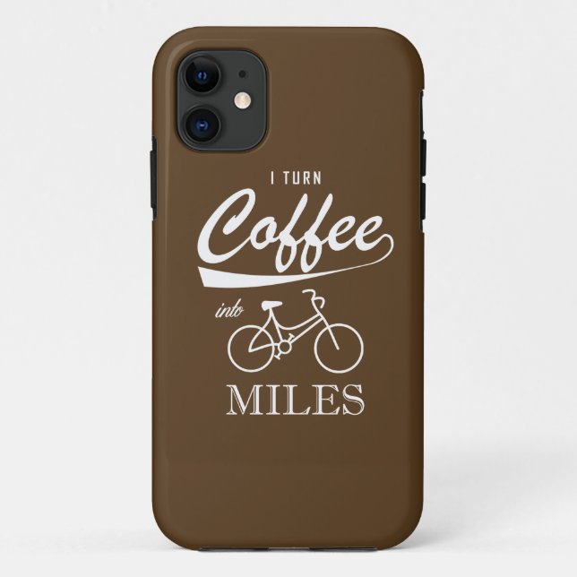 I Turn Coffee Into Miles Case-Mate iPhone Case (Back)