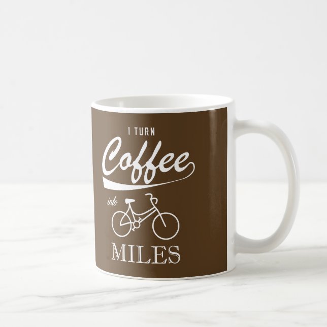 I Turn Coffee Into Miles Mug (Right)