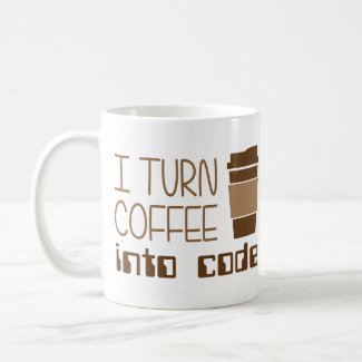 I Turn Coffee Into Programming Code Classic White Coffee Mug