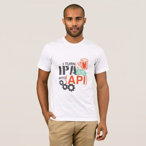 I turn IPA into API T_Shirt