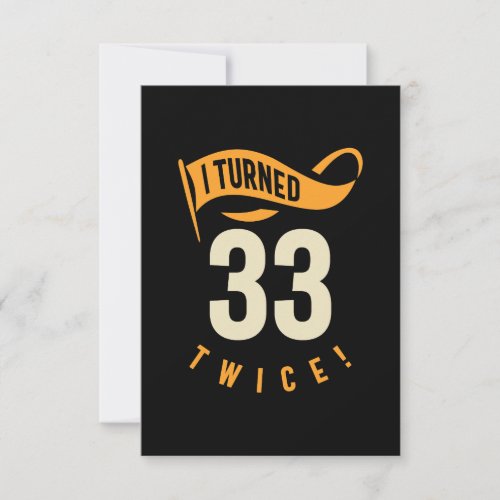 I Turned 33 Twice Funny 66th Birthday RSVP Card