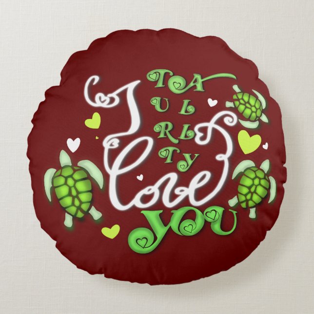 I turtally love you - Valentines Day Round Pillow (Front)