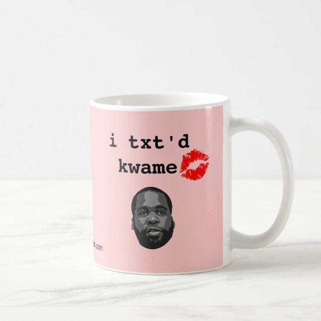 i txt'd kwame coffee mug (Right)