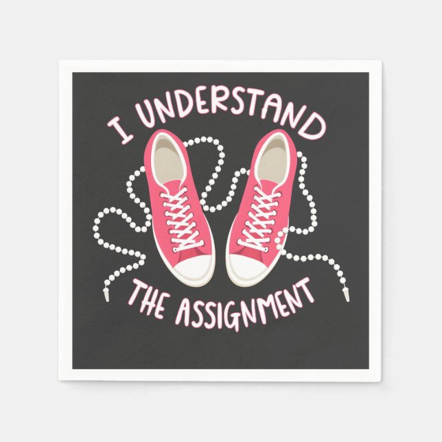 I Understand the Assignment Chucks and Pearls  Napkins (Front)