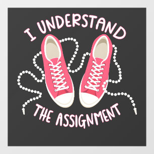 I Understand the Assignment Chucks and Pearls Window Cling