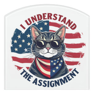 I Understand the Assignment Harris Walz Cat Lady Door Sign