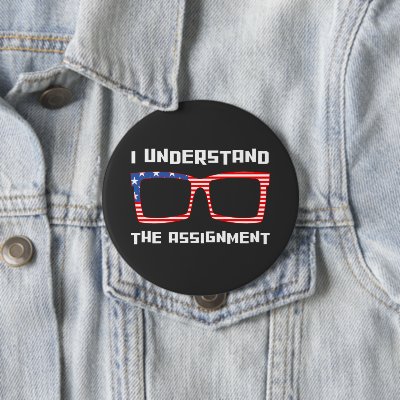 I Understand the Assignment Kamala for President Button