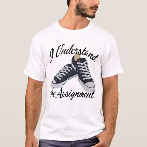 I Understand The Assignment Kamala Harris 2024  T_Shirt