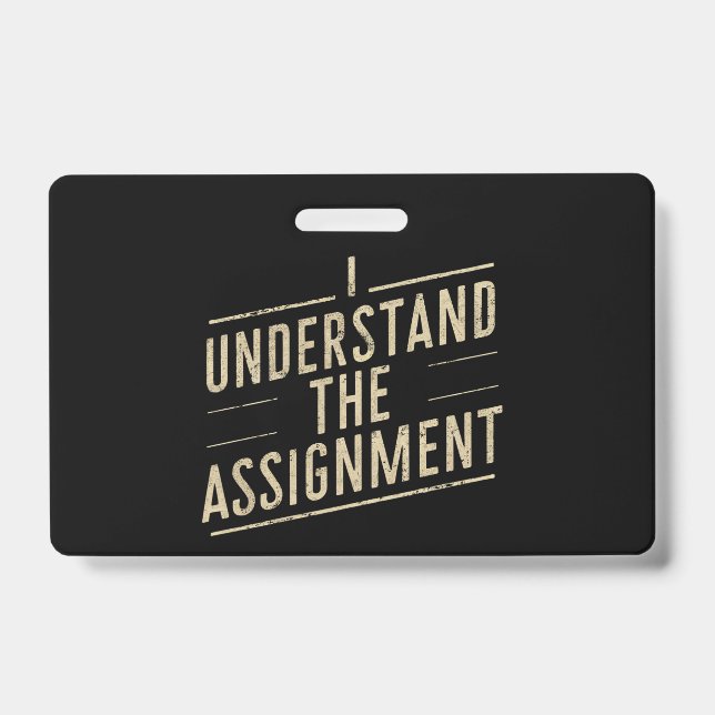 I understand the assignment Vote Kamala's 2024  Badge (Front)