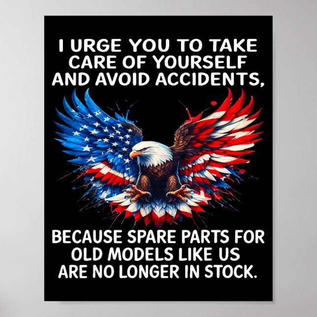 I Urge You To Take Care Of Yourself And Avoid Acci Poster (Front)