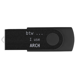 I use Arch Linux  Flash Drive