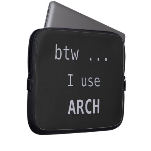 I use Arch Linux  Laptop Sleeve
