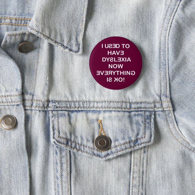 I Use To Have Dyslexia Button (In Situ)