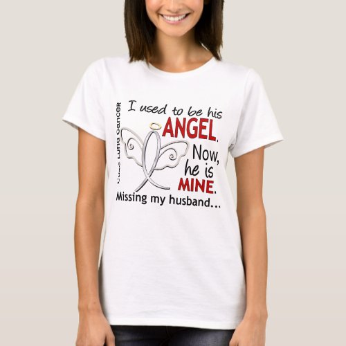 I Used To Be His Angel Lung Cancer Husband T_Shirt