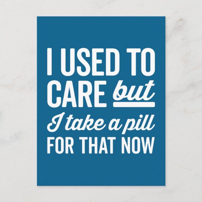 I Used To Care Funny Quote Postcard (Front)