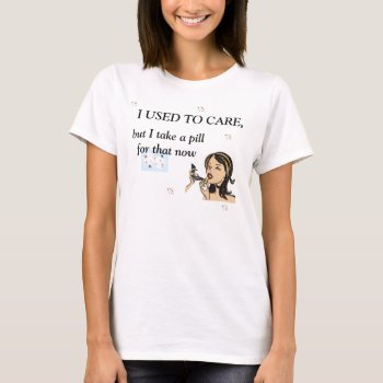 I Used To Care Retro T-shirt by angelworks at Zazzle