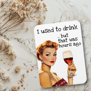 I Used to Drink Sarcastic Housewife retro Magnet