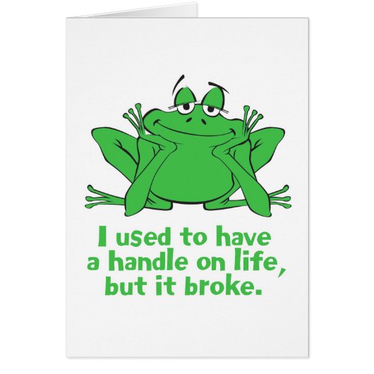 I Used to Have a Handle on Life Cards (Front)