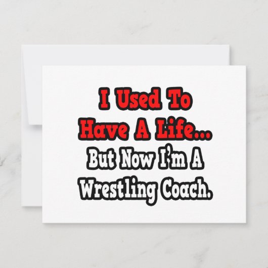 I Used to Have a Life...Wrestling Coach (Front)