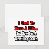 I Used to Have a Life...Wrestling Coach (Front/Back)