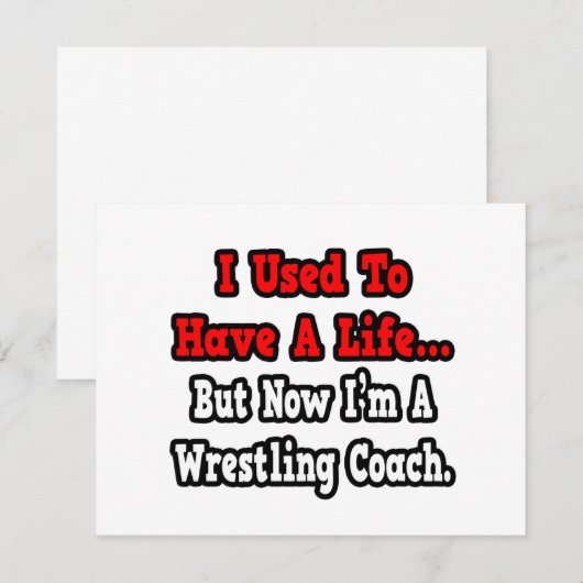 I Used to Have a Life...Wrestling Coach (Front/Back)