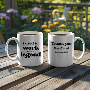 I Used To Work With A Legend Funny Retirement  Coffee Mug