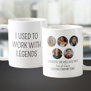 I Used To Work With Legends 5 Coworker Photo Coffee Mug