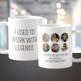 I Used To Work With Legends 6 Coworker Photo Coffee Mug