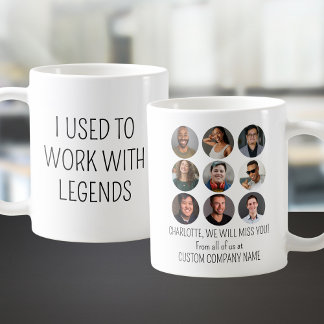 I Used To Work With Legends 9 Coworker Photo Coffee Mug