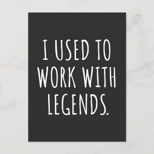 I USED TO WORK WITH LEGENDS HOLIDAY POSTCARD