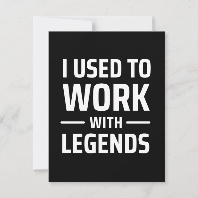 I Used To Work With Legends Save The Date (Front)