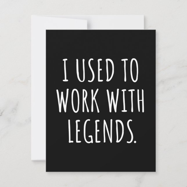 I USED TO WORK WITH LEGENDS SAVE THE DATE (Front)