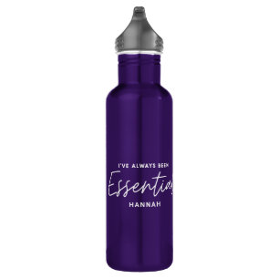 I’ve always been essential modern fun typography stainless steel water bottle