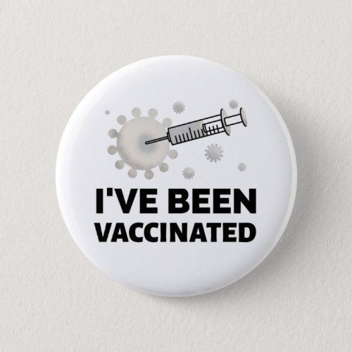 Iâve Been Vaccinated Covid Black Text Button
