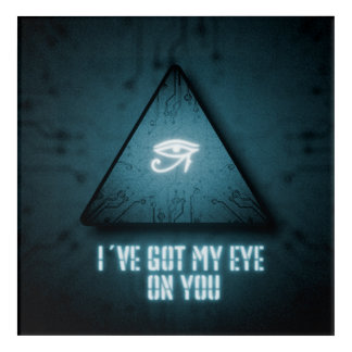 I´ve Got My Eye On You Acrylic Print