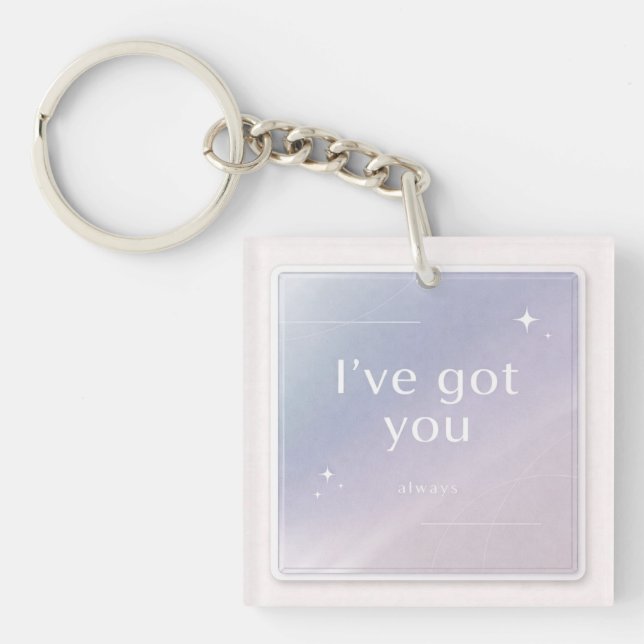I’ve Got You -Aesthetic Acrylic Keychain (Front)