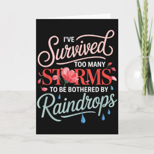 I’ve Survived Many Storms, Inspiring Motivation Qu Card