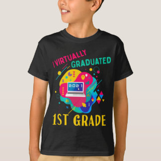I Virtually Graduated 1ST GRADE in 2021. T-Shirt