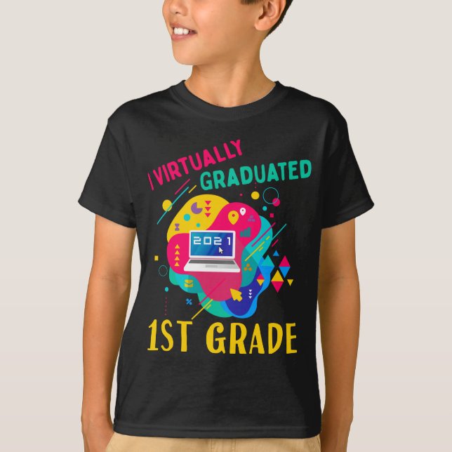 I Virtually Graduated 1ST GRADE in 2021. T-Shirt (Front)