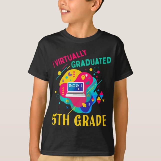 I Virtually Graduated 5TH GRADE in 2020 T-Shirt (Front)