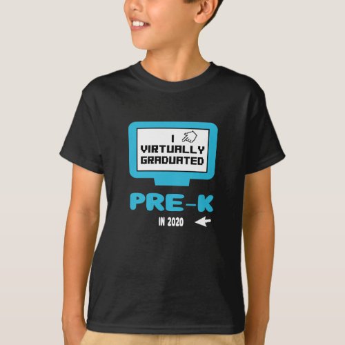 I Virtually Graduated Pre_K Funny Quarantine T_Shirt