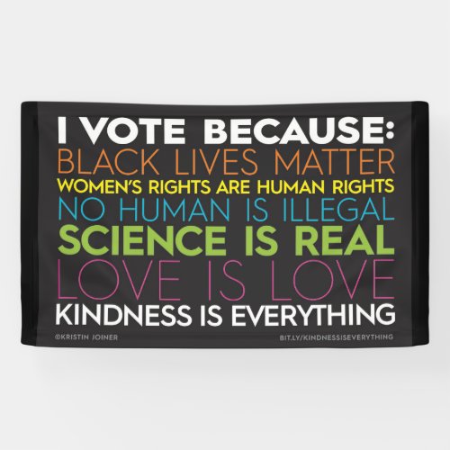 I Vote Because Kindness Is Everything Banner