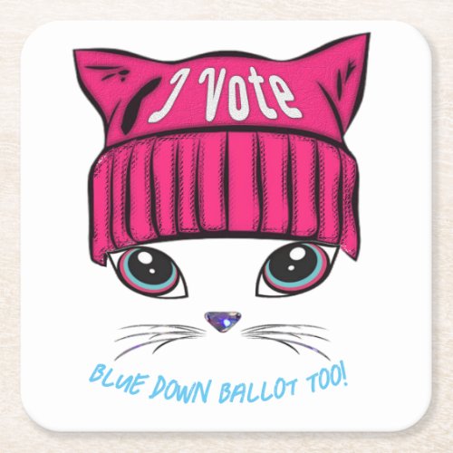 I Vote Blue Down Ballot Too Square Paper Coaster