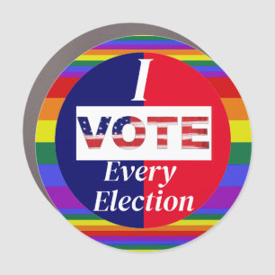 I VOTE Every Election Pride Colors Car Magnet